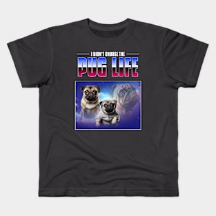 Pug Life Funny Kids T-Shirt